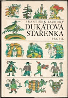 Dukátová stařenka - pověsti ze slezského a lašského kraje