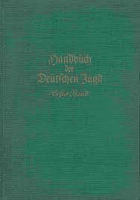 Handbuch der Deutschen Jagd BD1 Im Auftrage des Reichsbundes Deutsche Jägerschaft