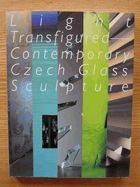 Light transfigured contemporary Czech glass sculpture