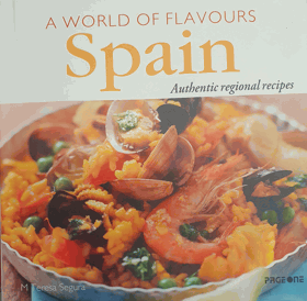 A World of Flavours - SPAIN - Authentic Regional Recipes