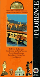 FLORENCE Le Dôme, La Signoria, Les Offices, Le Ponte Vecchio, Santa Maria Novella, Santa Croce, ...