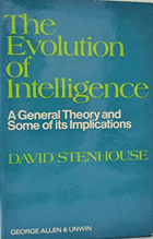 The evolution of intelligence - a general theory and some of its implications