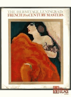 The Hermitage, Leningrad. French 20th Century Masters. Introduction by A. N. Izergina and Notes by ...