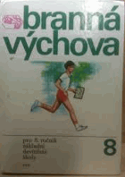 Branná výchova pro 8. ročník základní devítileté školy