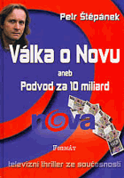 Válka o Novu, aneb, Podvod za 10 miliard - televizní thriller ze současnosti