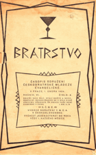 BRATRSTVO ročníky 15+17. List českobratrské mládeže evangelické