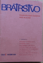 BRATRSTVO 28.ročník. Evangelický časopis pro mládež