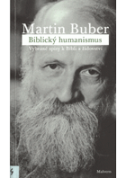 Biblický humanismus - vybrané spisy k Bibli a židovství