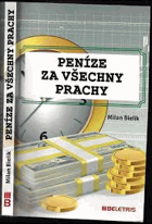 Peníze za všechny prachy