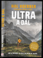 Ultra a dál. Jak se připravit na běhy od 50 km po 100 mil