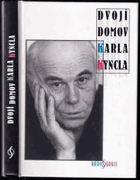 Dvojí domov Karla Kyncla