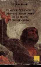 L'amour et la vérité doivent triompher de la haine et du mensonge