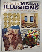 Incredible visual illusions