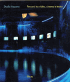 Studio Azzurro. Percorsi tra video, cinema e teatro