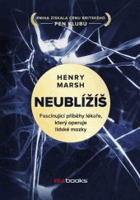 Neublížíš. Fascinující příběhy lékaře, který operuje lidské mozky