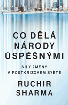 Co dělá národy úspěšnými síly změny v postktizovém světě