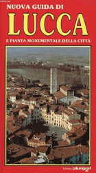NUOVA GUIDA DI LUCCA E DINTORNI