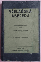 Včelařská abeceda Včelařství BROŽ!!