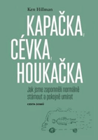 Kapačka, cévka, houkačka - jak jsme zapomněli normálně stárnout a pokojně umírat