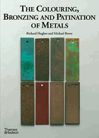 The Colouring, Bronzing and Patination of Metals