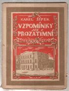 Vzpomínky na Prozatimní - osm kapitol z minulosti českého divadla