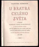 U bratra celého světa - v krčmě na prvního aprile si vypravují s jednookým krčmárem hosté ...