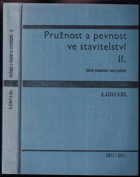 Pružnost a pevnost ve stavitelství 2- Základy matematické teorie pružnosti