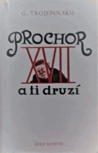 Prochor Sedmnáctý a ti druzí