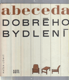 Abeceda dobrého bydlení