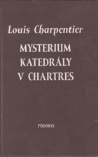 Mysterium katedrály v Chartres