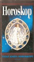 Horoskop. Velká kniha horoskopů