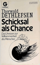 Schicksal als Chance - das Urwissen zur Vollkommenheit des Menschen (Nr 11723)