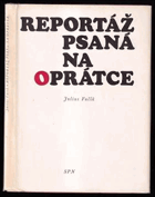 Reportáž psaná na oprátce - psáno ve vězení gestapa na Pankráci na jaře 1943