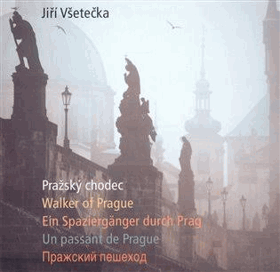 Pražský chodec PODPIS VŠETEČKA! Walker of Prague. Ein Spaziergänger durch Prag = Un passant de ...