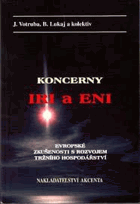 Koncerny IRI a ENI - evropské zkušenosti s rozvojem tržního hospodářství.