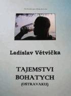 Tajemstvi bohatych (Ostravaku)Ostrava