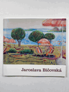 JAROSLAVA BIČOVSKÁ