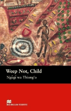 Weep not, child