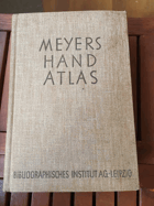 Meyers Hand-Atlas. 217 Haupt- und Nebenkarten mit Alphabetischem Namenverzeichnis und einer ...