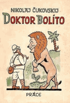 Doktor Bolíto. Doktor Ajbolit - pohádkové vyprávění o zvířátkách