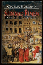 Stín nad Římem - román o rodu Borgiů