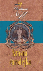 Krásná čarodějka - další příběhy Petra Kukaně z Kukaně