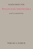 Festschrift für Wolfgang Hromadka zum 70. Geburtstag