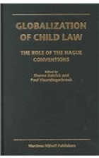 Globalization of Child Law - The Role of the Hague Conventions