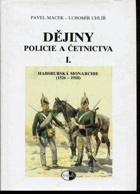 3SVAZKY Dějiny policie a četnictva 1-3. Habsburská monarchie - Československá republika - ...