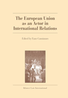The European Union as an actor in international relations