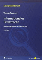 Internationales Privatrecht - mit internationalem und europäischem Verfahrensrecht