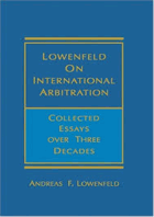 Lowenfeld on International Arbitration