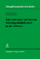 Die neue internationale Schiedsgerichtsbarkeit in der Schweiz