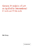 General principles of law as applied by international courts and tribunals